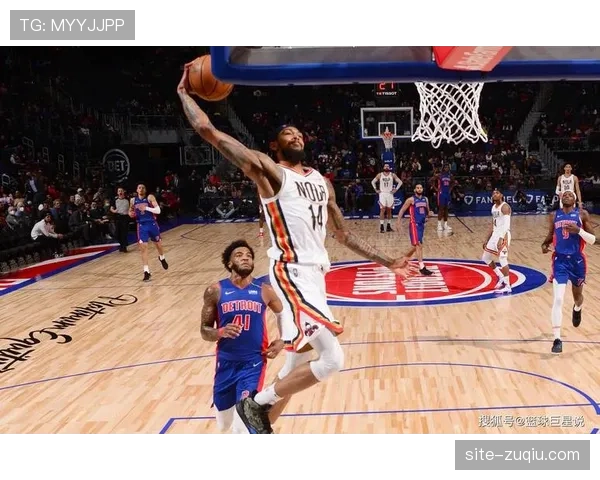 鹈鹕锋线群战术:威廉森英格拉姆如何优化空间利用效率 鹈鹕锋线群战术:威廉森英格拉姆如何优化空间利用效率